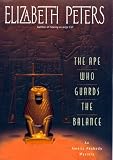 Peters, Elizabeth: The Ape Who Guards the Balance