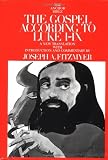 Fitzmyer, Joseph A.: The Gospel According to Luke I-IX Fitzmyer, Joseph A.: The Gospel According to Luke I-IX