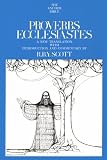 Scott, R. B.: Proverbs and Ecclesiastes