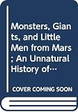 Cohen, David: Monsters, Giants, and Little Men from Mars; An Unnatural History of the Americas.