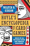 Gibson, Walter B.: Hoyle's Encyclopedia of Card Games; Rules of All the Basic Games and Popular Variations,: Rules of All the Basic Games and Popular Variations Gibson, Walter B.: Hoyle's Encyclopedia of Card Games; Rules of All the Basic Games and Popular Variations,: Rules of All the Basic Games and Popular Variations