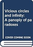 Hughes, Patrick: Vicious Circles and Infinity: A Panoply of Paradoxes