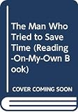 Sewall, Marcia: The Man Who Tried to Save Time