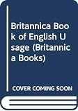 Gibney, Frank: Britannica Book of English Usage Gibney, Frank: Britannica Book of English Usage