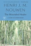 The Wounded Healer (0385148038) by Nouwen, Henri J.M. Nouwen, Henri J.M.: The Wounded Healer