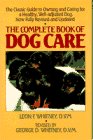 Whitney, Leon F.: The Complete Book of Dog Care