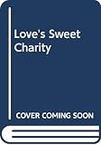 Zumwalt, Eva: Love's Sweet Charity Zumwalt, Eva: Love's Sweet Charity