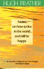 Prather, Hugh: Notes on How to Live in the World (and Still Be Happy)