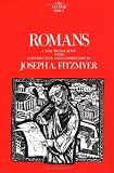 Fitzmyer, Joseph A.: Romans : A New Translation with Introduction and Commentary Fitzmyer, Joseph A.: Romans : A New Translation with Introduction and Commentary