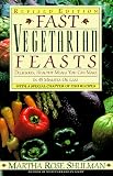 Shulman, Martha Rose: Fast Vegetarian Feasts