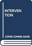 Kahin, George M.: Intervention: How America Became Involved in Vietnam Kahin, George M.: Intervention: How America Became Involved in Vietnam