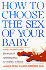 Shettles, Landrum B.: How to Choose the Sex of Your Baby: The Method Best Supported by Scientific Evidence