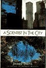 Trefil, James S.: A Scientist in the City