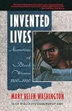Washington, Mary Helen: Invented Lives: Narratives of Black Women, 1860-1960