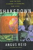 Reid, Angus: Shakedown : How the New Economy Is Changing Our Lives Reid, Angus: Shakedown : How the New Economy Is Changing Our Lives