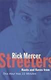 Mercer, Rick: Streeters: Rants & Raves from This Hour Has 22 Minutes Mercer, Rick: Streeters: Rants & Raves from This Hour Has 22 Minutes