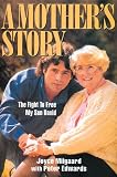 A Mother's Story : My Battle to Free David Milgaard (0385258070) by Milgaard, Joyce Milgaard, Joyce: A Mother's Story : My Battle to Free David Milgaard