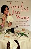 Wong, Jan: Lunch With Wong, Jan: Lunch With