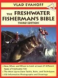 Evanoff, Vlad: The Freshwater Fisherman's Bible Evanoff, Vlad: The Freshwater Fisherman's Bible