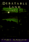 McWilliam, Candia: Debatable Land McWilliam, Candia: Debatable Land