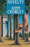 Crowley, John: Novelty Crowley, John: Novelty