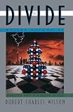 Wilson, Robert Charles: Divide Wilson, Robert Charles: Divide