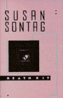 Sontag, Susan: Death Kit Sontag, Susan: Death Kit