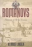 Lincoln, W. Bruce: Romanovs: Autocrats of All the Russias
