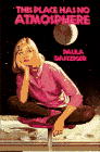 Danziger, Paula: This Place Has No Atmosphere Danziger, Paula: This Place Has No Atmosphere