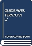 Briggs, Joe B.: A Guide to Western Civilization, or My Story Briggs, Joe B.: A Guide to Western Civilization, or My Story