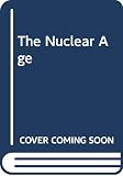 O'Brien, Tim: The Nuclear Age O'Brien, Tim: The Nuclear Age