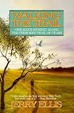 Ellis, Jerry: Walking the Trail : One Man's Journey along the Cherokee Trail of Tears Ellis, Jerry: Walking the Trail : One Man's Journey along the Cherokee Trail of Tears