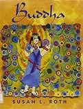 Roth, Susan L.: Buddha Roth, Susan L.: Buddha