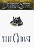 Steel, Danielle: The Ghost Steel, Danielle: The Ghost