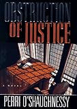 O'Shaughnessy, Perri: Obstruction of Justice O'Shaughnessy, Perri: Obstruction of Justice