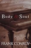 Conroy, Frank: Body and Soul