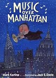 Karlins, Mark: Music over Manhattan