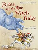 San Souci, Robert D.: Peter and the Blue Witch Baby