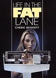 Bennett, Cherie: Life in the Fat Lane