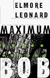 Leonard, Elmore: Maximum Bob
