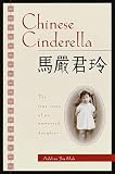 Yen Mah, Adeline: Chinese Cinderella : The True Story of an Unwanted Daughter