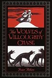Aiken, Joan: The Wolves of Willoughby Chase Aiken, Joan: The Wolves of Willoughby Chase
