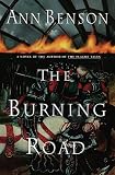 Benson, Ann: The Burning Road Benson, Ann: The Burning Road
