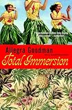 Goodman, Allegra: Total Immersion