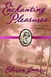 James, Eloisa: Enchanting Pleasures