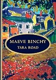 Binchy, Maeve: Tara Road Binchy, Maeve: Tara Road