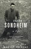 Secrest, Meryle: Stephen Sondheim: A Life