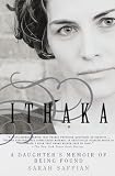 Saffian, Sarah: Ithaka: A Daughter's Memoir of Being Found