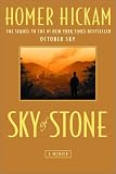 Sky of Stone (0385335229) by Hickam, Homer H., Jr. Hickam, Homer H., Jr.: Sky of Stone