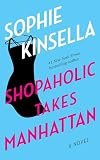 Kinsella, Sophie: Shopaholic Takes Manhattan